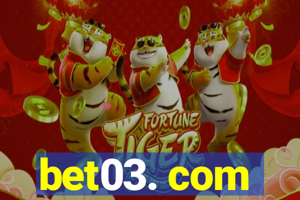bet03. com